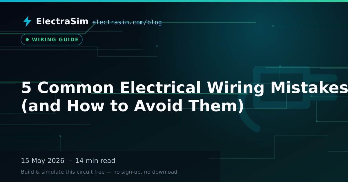 5 Common Electrical Wiring Mistakes (and How to Avoid Them)